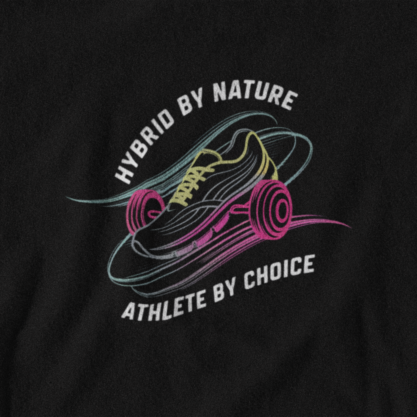 Hybrid by Nature, Athlete by Choice
