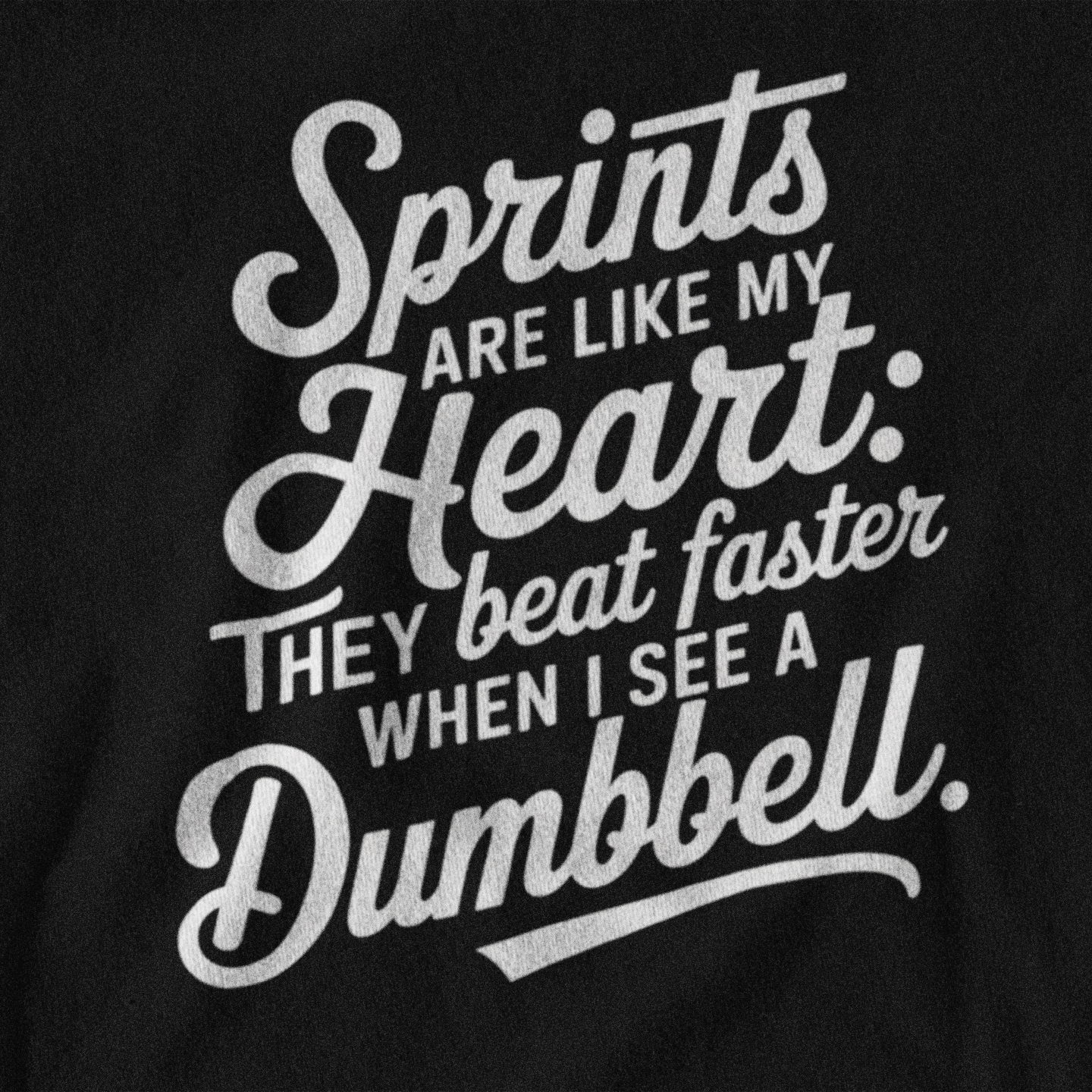 Sprints are like my Heart